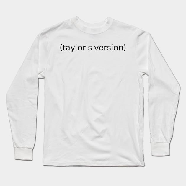 taylors version Long Sleeve T-Shirt by OverNinthCloud